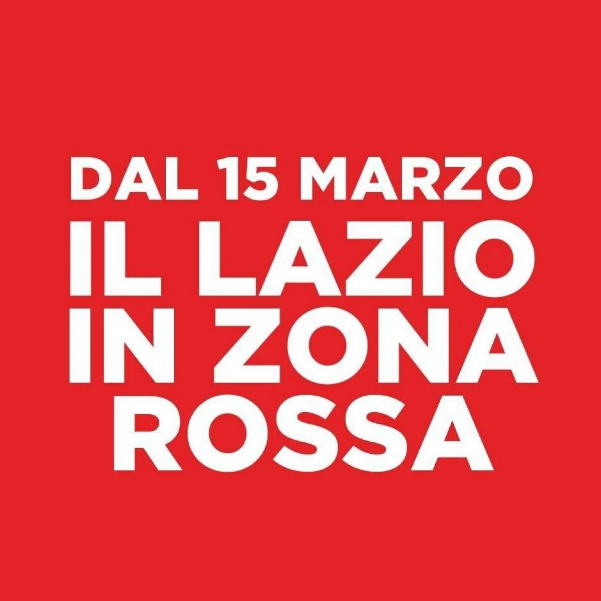 Lazio Zona Rossa dal 15  marzo