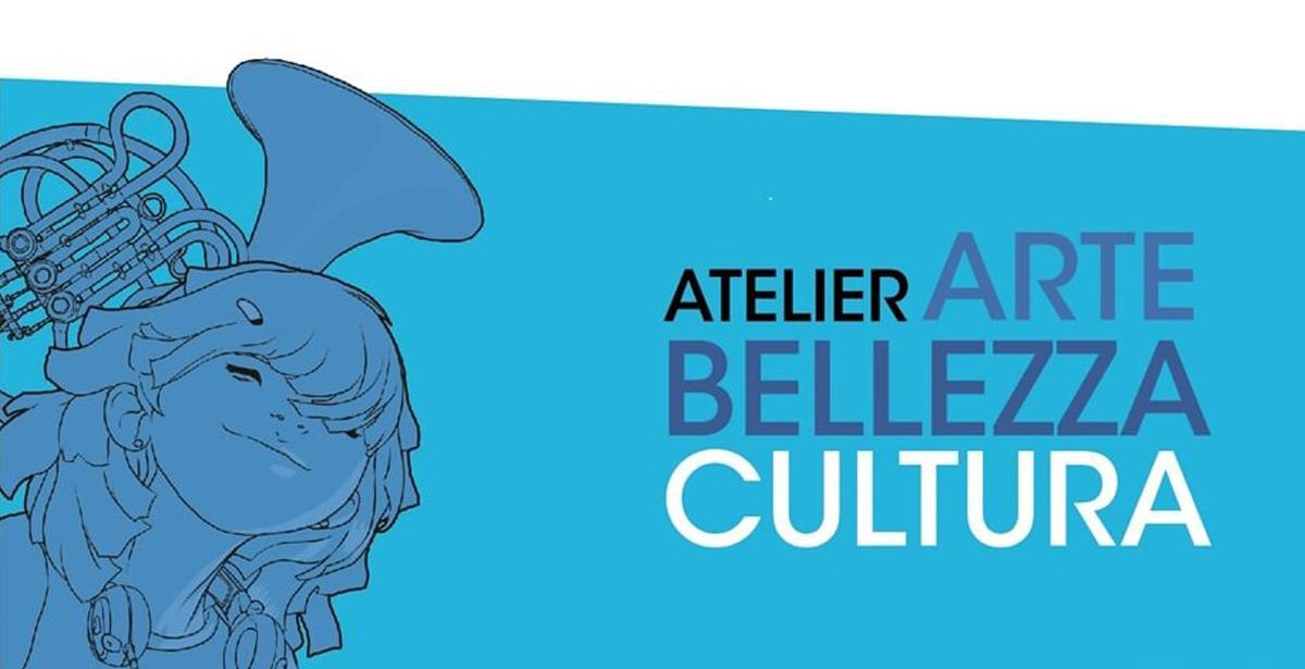 Atelier arte bellezza e cultura 2022